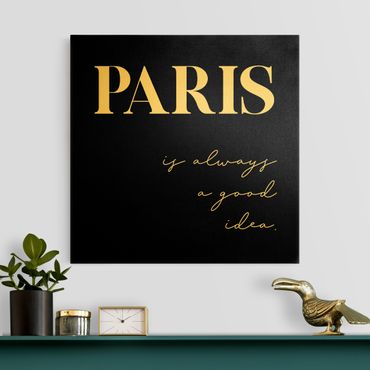 Quadro su tela oro - Paris is always a good idea in nero