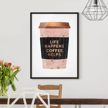 Poster con cornice - Life Happens caffè aiuta oro - Verticale 4:3