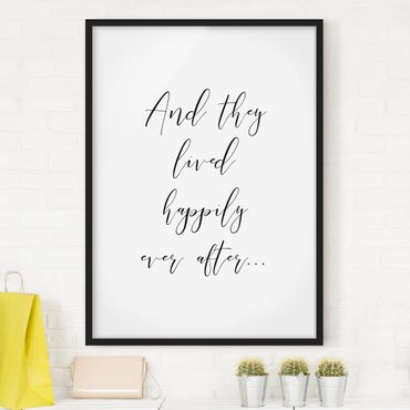 Poster con cornice - And They Lived Happily Ever After - Verticale 4:3