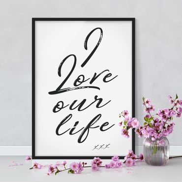 Poster con cornice - I Love Our Life