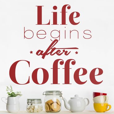 Adesivo murale - La vita comincia dopo il caffè