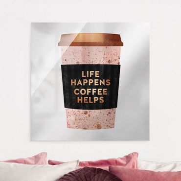 Quadro in vetro - Life Happens caffè aiuta oro - Quadrato 1:1