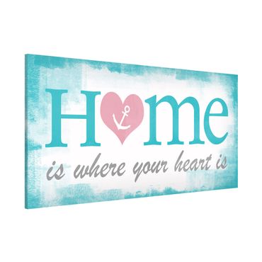 Lavagna magnetica - No.YK33 Home Is Where Your Heart Is - Panorama formato orizzontale