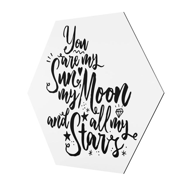 Esagono in Alluminio Dibond - Tu sei il mio sole, la mia luna e tutti i miei Stars