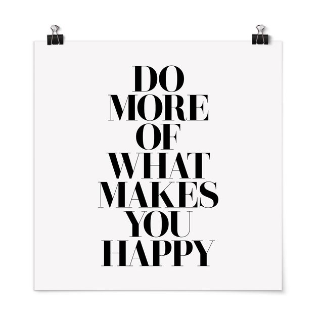 Poster - Fare di più Cosa ti rende felice - Quadrato 1:1