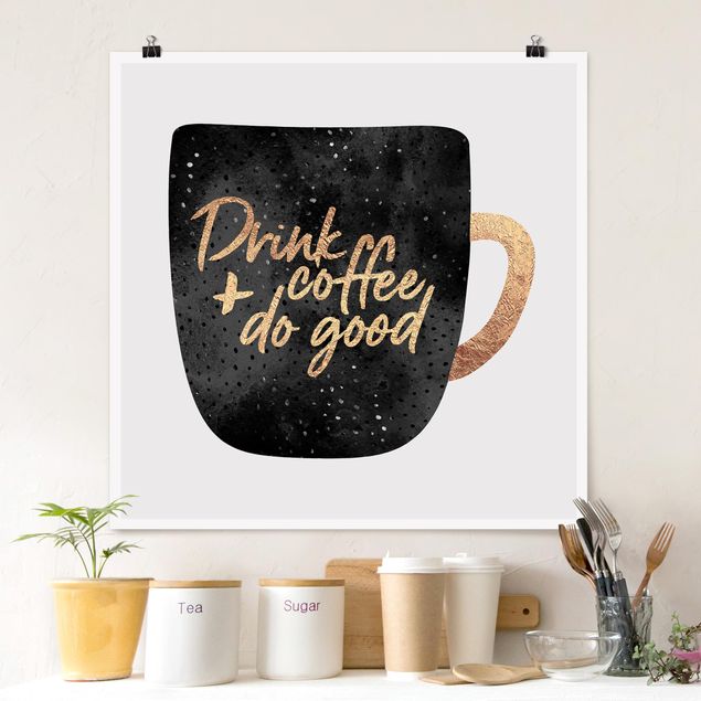 Poster - Bere caffè, fare del bene - Nero - Quadrato 1:1