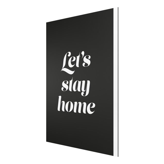 Stampa su alluminio - Let's stay home tipografia