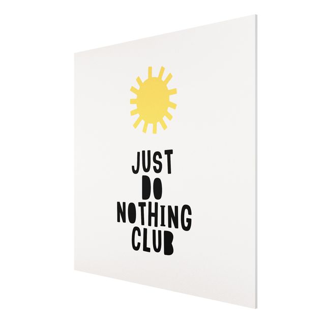 Stampa su Forex - Do Nothing Club giallo - Quadrato 1:1