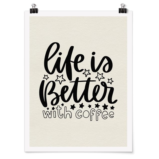 Poster - La vita è migliore con caffè - Verticale 4:3