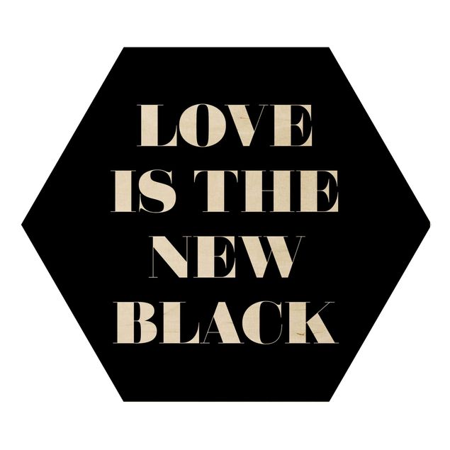 Esagono in legno - L'amore è il nuovo nero