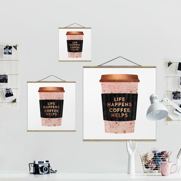Quadro su tessuto con stecche per poster - Elisabeth Fredriksson - Life Happens caffè aiuta oro - Quadrato 1:1