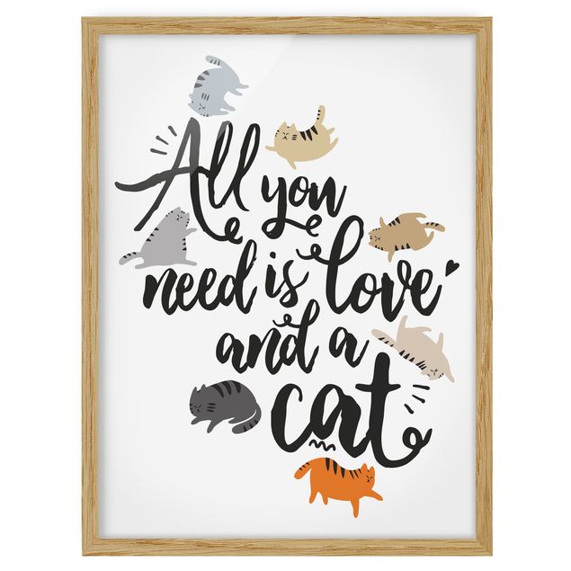 Poster con cornice - All You Need Is Love And A Cat - Verticale 4:3