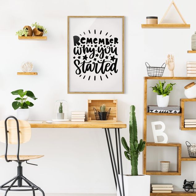 Poster con cornice - Remember Why You Started - Verticale 4:3