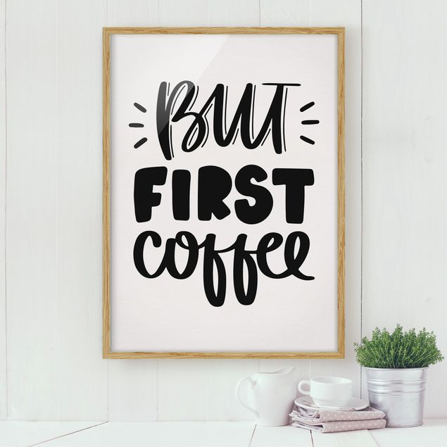 Poster con cornice - But First Coffee - Verticale 4:3