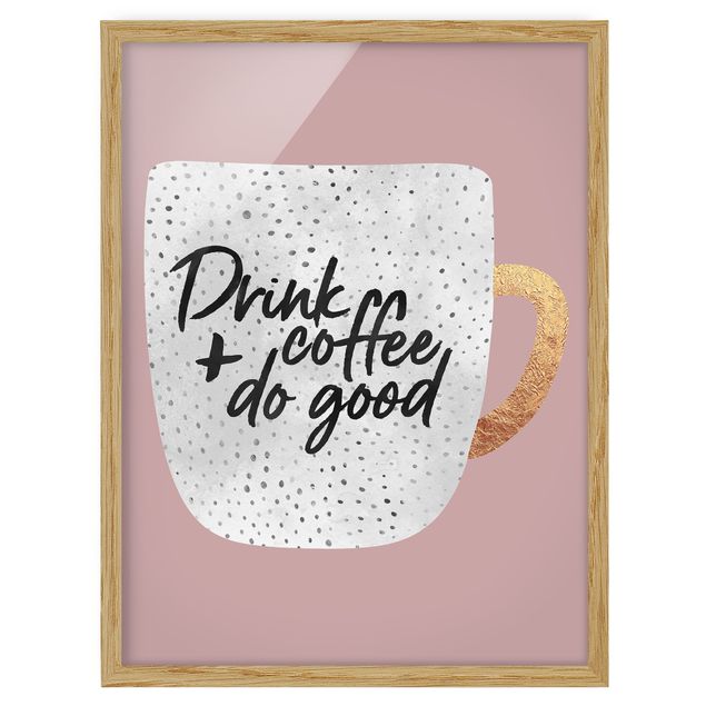 Poster con cornice - Bere caffè, fare del bene - Bianco - Verticale 4:3