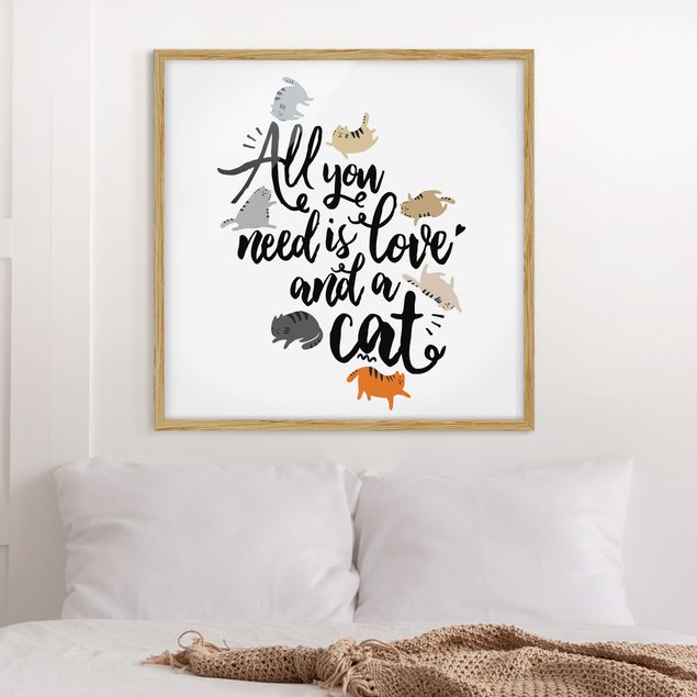 Quadri animali All You Need Is Love And A Cat