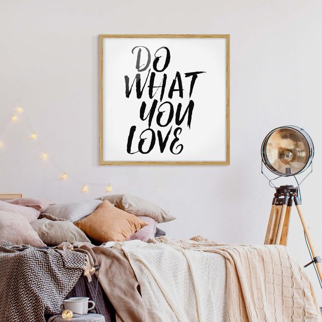 Poster con cornice - Do What You Love - Quadrato 1:1