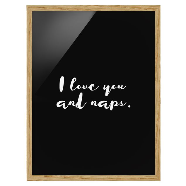 Poster con cornice - I Love You. And Naps - Verticale 4:3