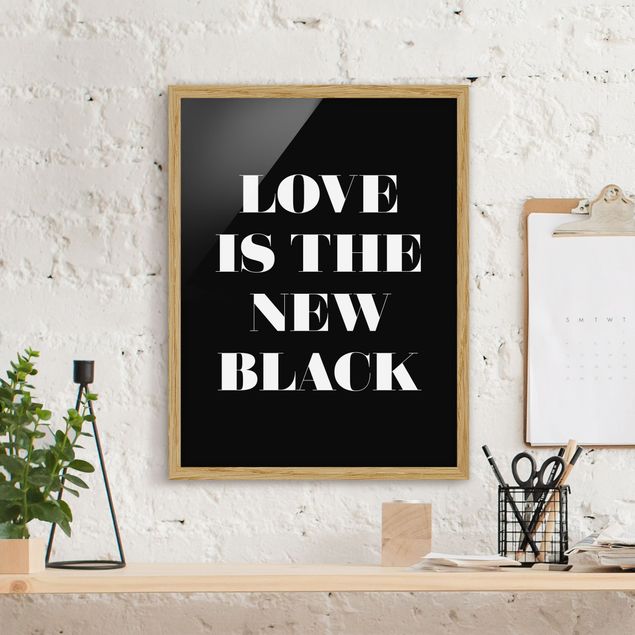Poster con cornice - Love Is The New Black - Verticale 4:3