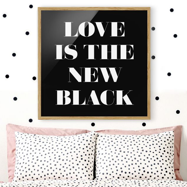 Poster con cornice - Love Is The New Black - Quadrato 1:1