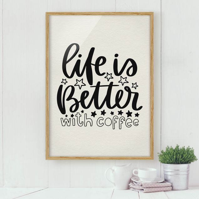 Poster con cornice - Life Is Better With Coffee - Verticale 4:3