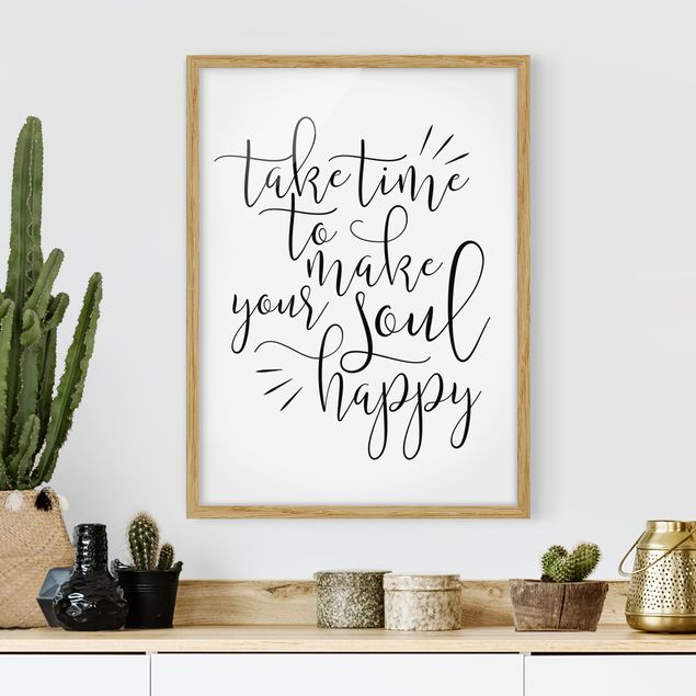 Poster con cornice - Take Time To Make Your Soul Happy - Verticale 4:3