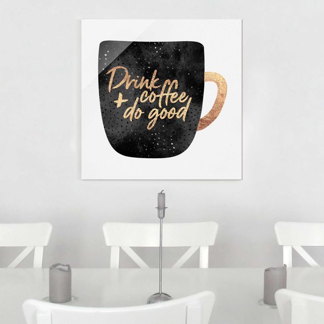 Abstrakte Malerei Drink Coffee, Do Good - Nero