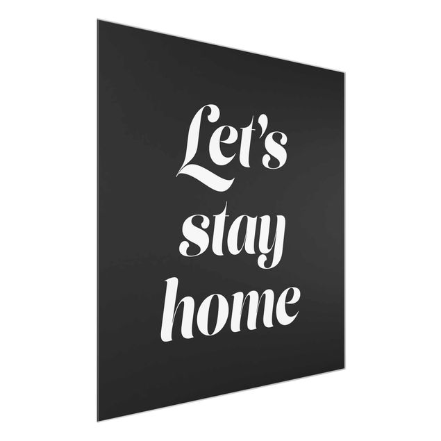Quadro in vetro - Let's stay home tipografia