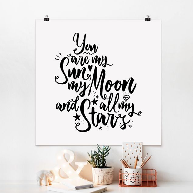 Poster - Tu sei il mio sole, la mia luna e tutti i miei Stars - Quadrato 1:1