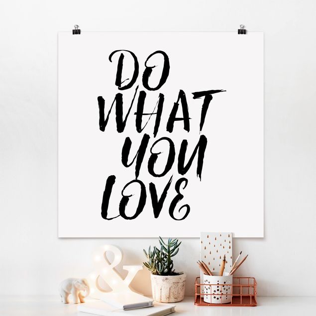 Poster - Do What You Love - Quadrato 1:1