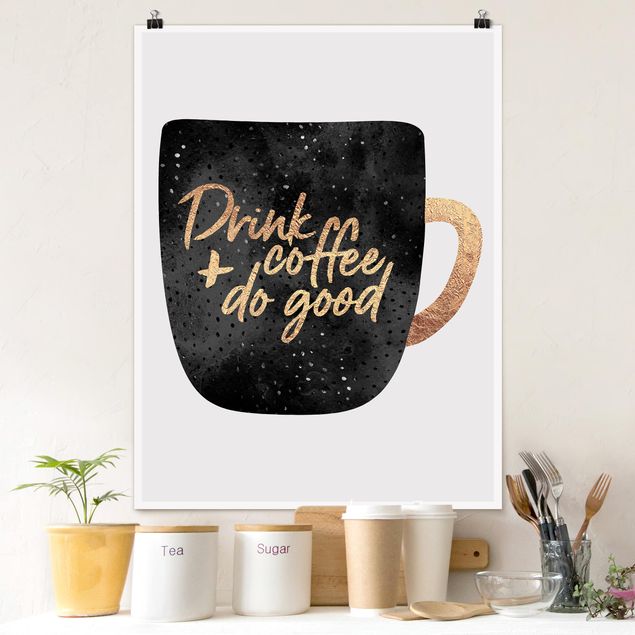 Abstrakte Kunst Drink Coffee, Do Good - Nero