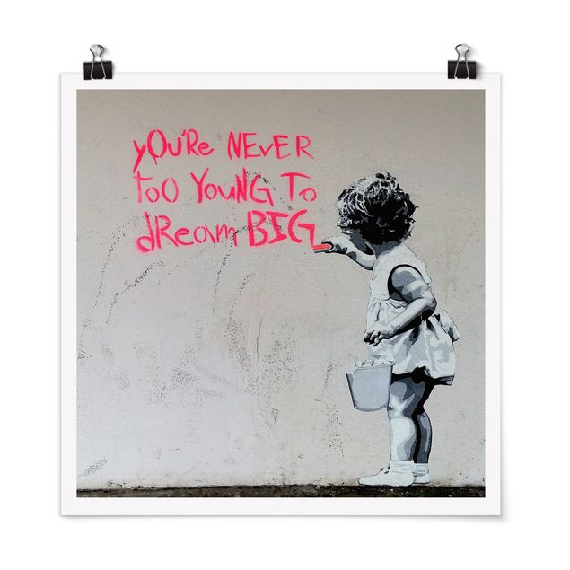 Poster - Banksy - Dream Big - Quadrat 1:1