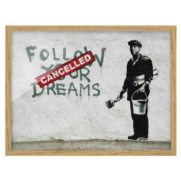 Poster con cornice - Follow Your Dreams - Brandalised ft. Graffiti by Banksy