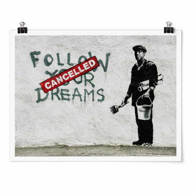 Poster - Follow Your Dreams - Brandalised ft. Graffiti by Banksy