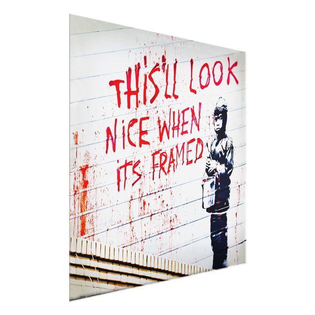 Quadro in vetro - Nice When Its Framed - Brandalised ft. Graffiti by Banksy