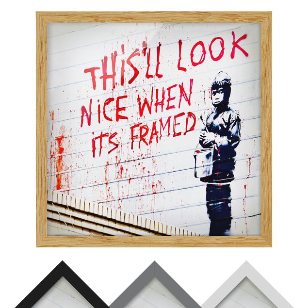 Poster con cornice - Nice When Its Framed - Brandalised ft. Graffiti by Banksy