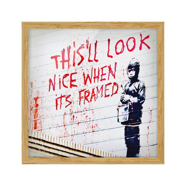 Poster con cornice - Nice When Its Framed - Brandalised ft. Graffiti by Banksy