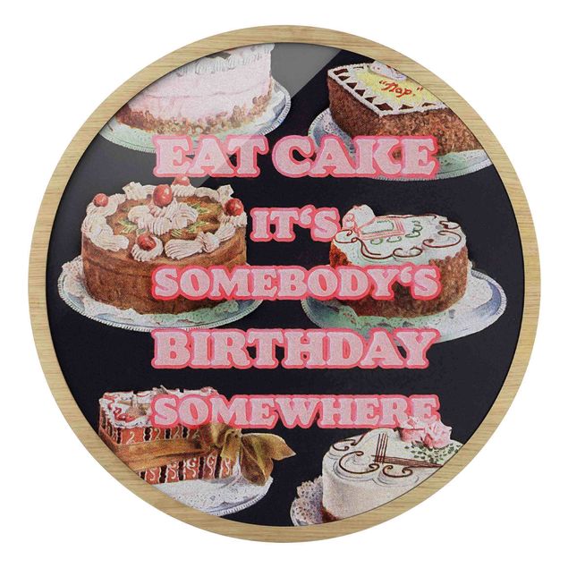Quadro rotondo incorniciato - Eat Cake It's Birthday