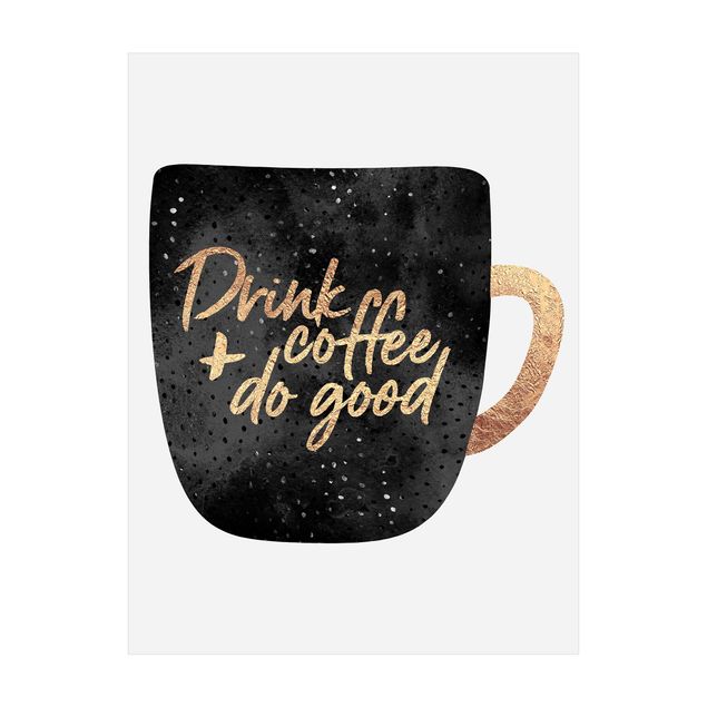 Tappeti grandi Drink Coffee, Do Good - Nero