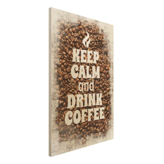 Quadro in legno - No.EV86 Keep Calm And Drink Coffee - Verticale 2:3