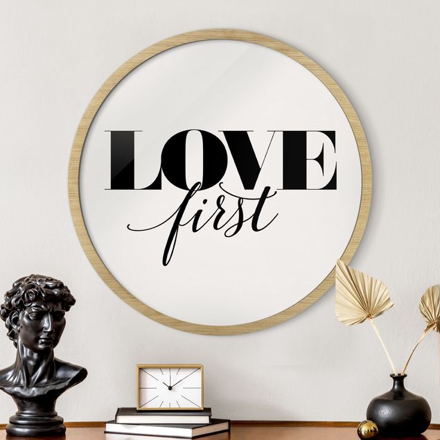 Poster con cornice rotonda Love First