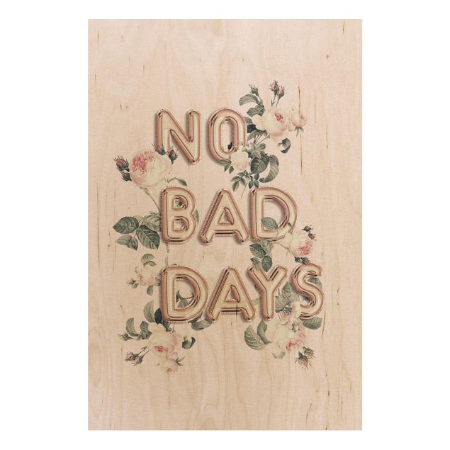 Stampa su legno - No Bad Days