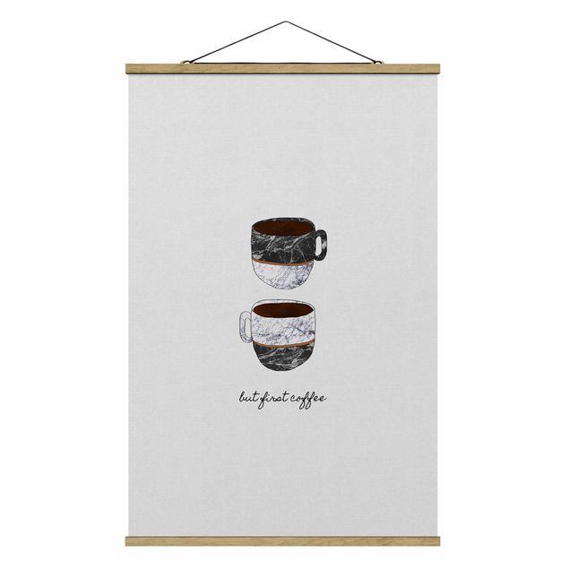 Foto su tessuto da parete con bastone - Citazioni tazze But First Coffee - Verticale 2:3