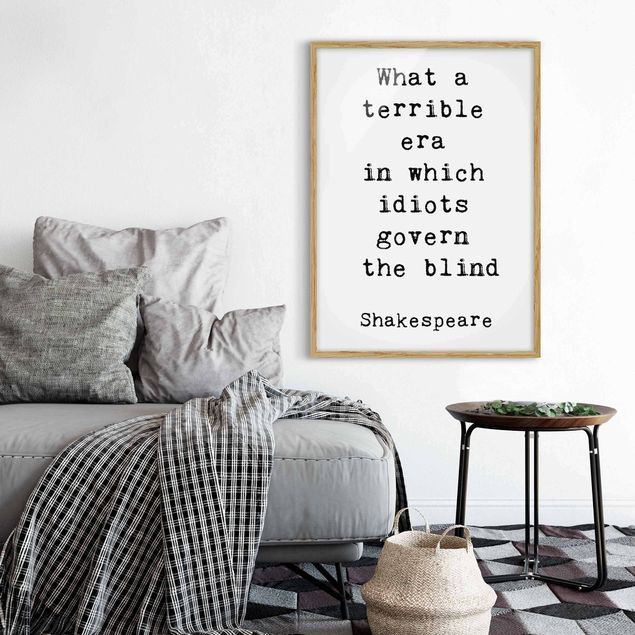 Poster con cornice - What a terrible era Shakespeare